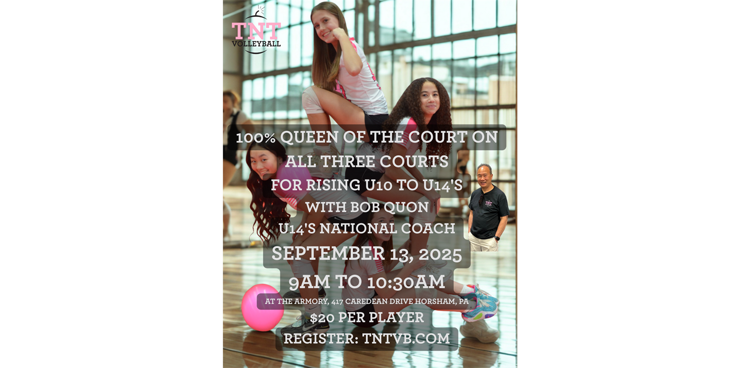 100% Queen of the Court Sept. 13th 9am to 10:30am